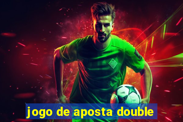 jogo de aposta double